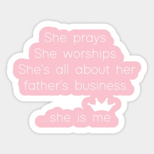 She is me - white font Sticker